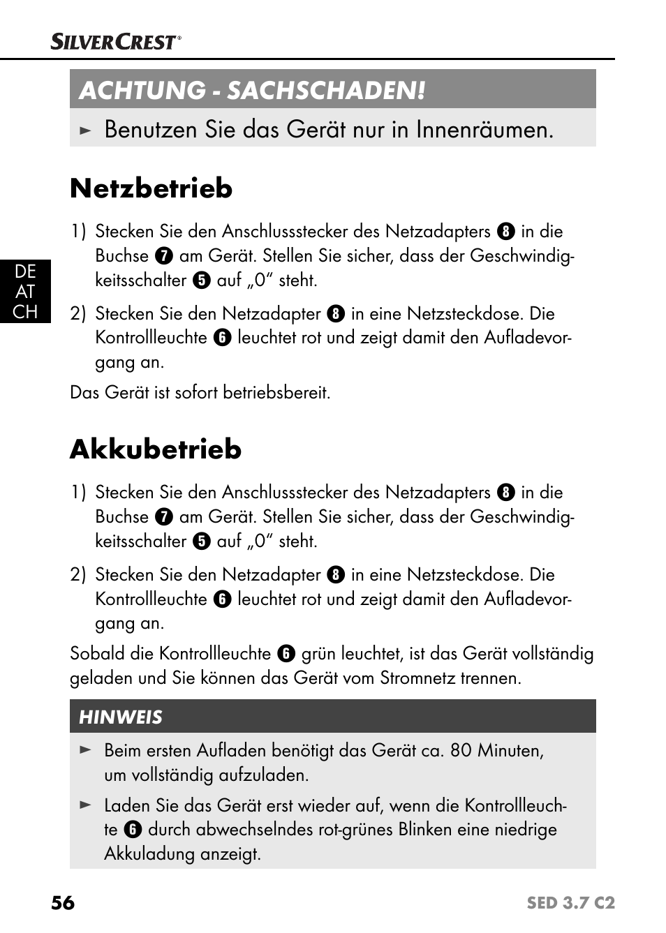 Netzbetrieb, Akkubetrieb, Achtung - sachschaden | Benutzen sie das gerät nur in innenräumen | Silvercrest SED 3.7 C2 User Manual | Page 59 / 68