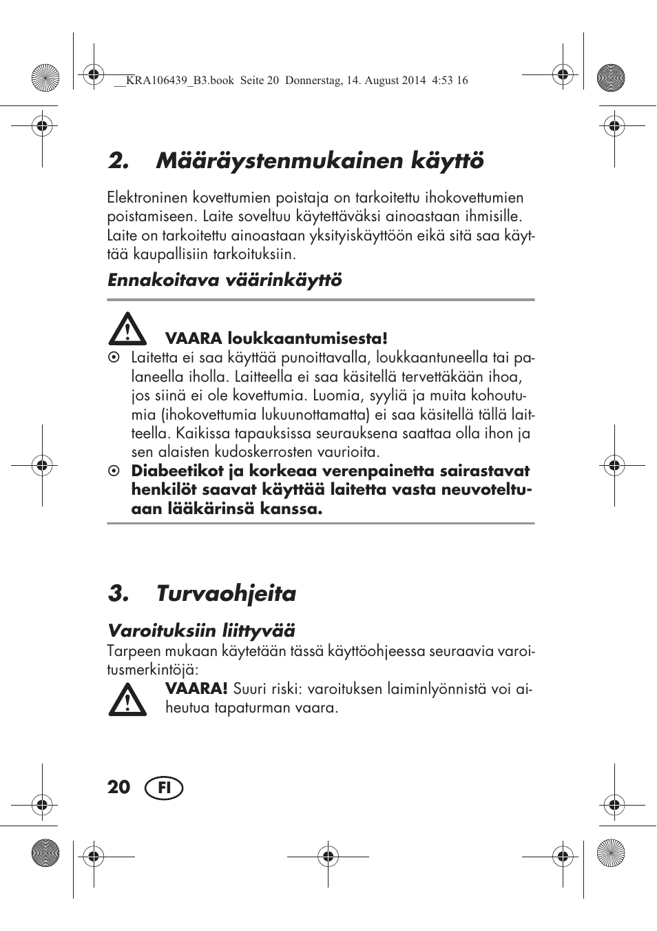 Määräystenmukainen käyttö, Turvaohjeita | Silvercrest SHE 3 A1 User Manual | Page 22 / 122