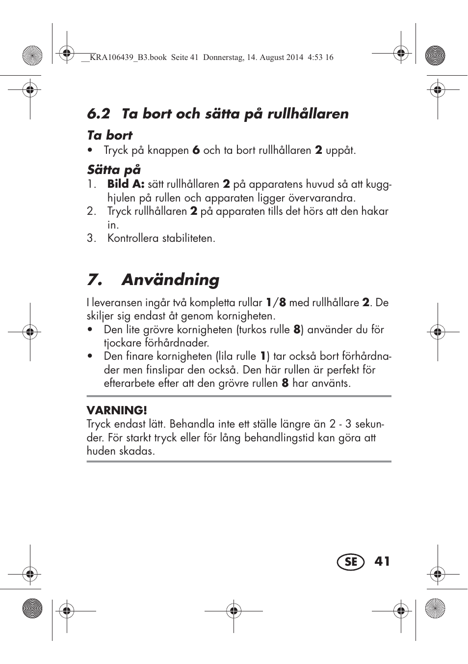 Användning, 2 ta bort och sätta på rullhållaren | Silvercrest SHE 3 A1 User Manual | Page 43 / 122