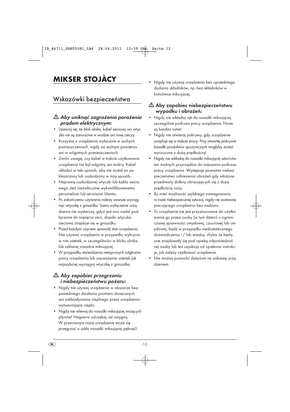 Mikser stojàcy, Wskazówki bezpieczeństwa, Aby zapobiec niebezpieczeństwu wypadku i obrażeń | Silvercrest SSM 550 A1 User Manual | Page 14 / 72