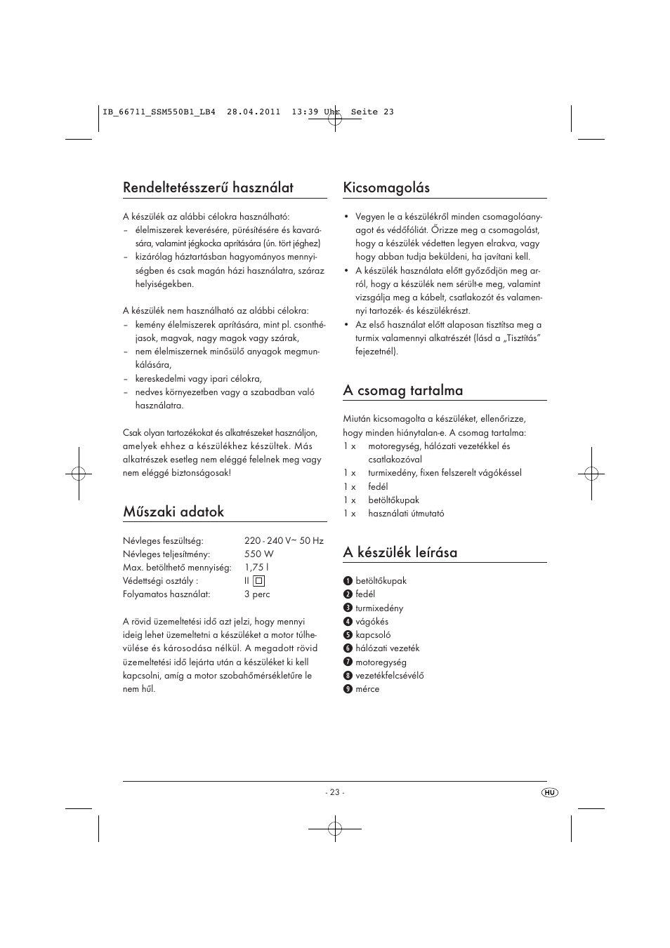 Rendeltetésszerű használat, Műszaki adatok, Kicsomagolás | A csomag tartalma, A készülék leírása | Silvercrest SSM 550 A1 User Manual | Page 25 / 72