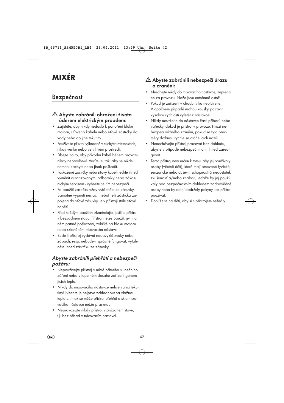 Mixér, Bezpečnost, Abyste zabránili přehřátí a nebezpečí požáru | Abyste zabránili nebezpečí úrazu a zranění | Silvercrest SSM 550 A1 User Manual | Page 44 / 72