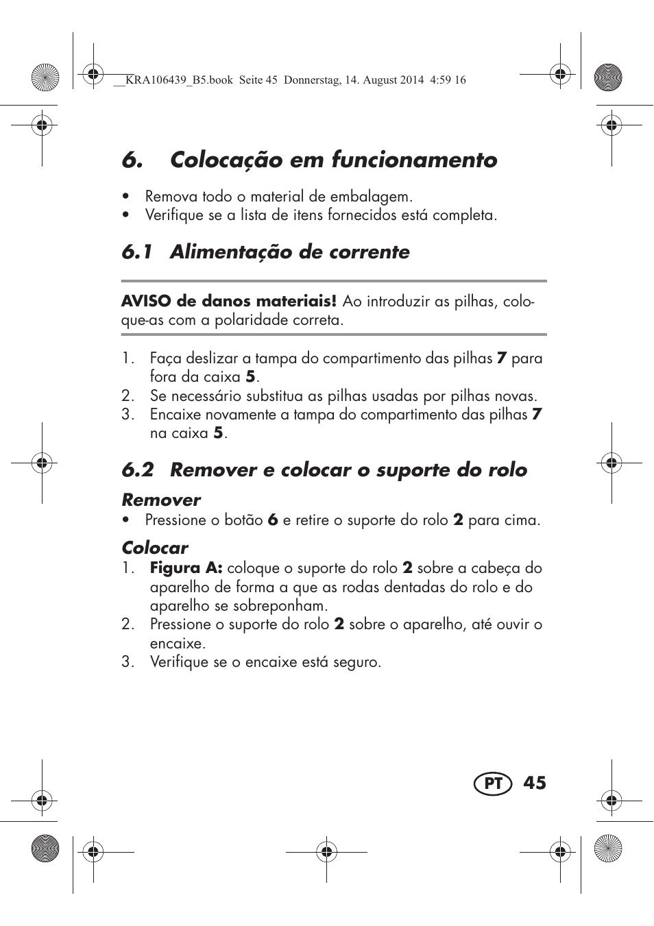 Colocação em funcionamento, 1 alimentação de corrente, 2 remover e colocar o suporte do rolo | Silvercrest SHE 3 A1 User Manual | Page 47 / 94