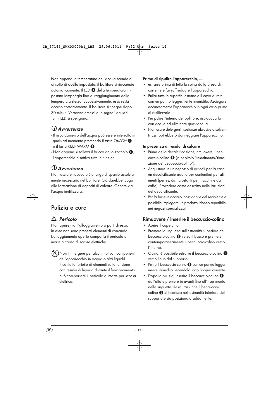 Pulizia e cura, Avvertenze, Avvertenza | Pericolo, Rimuovere / inserire il beccuccio-colino | Silvercrest SWKD 3000 A1 User Manual | Page 16 / 42