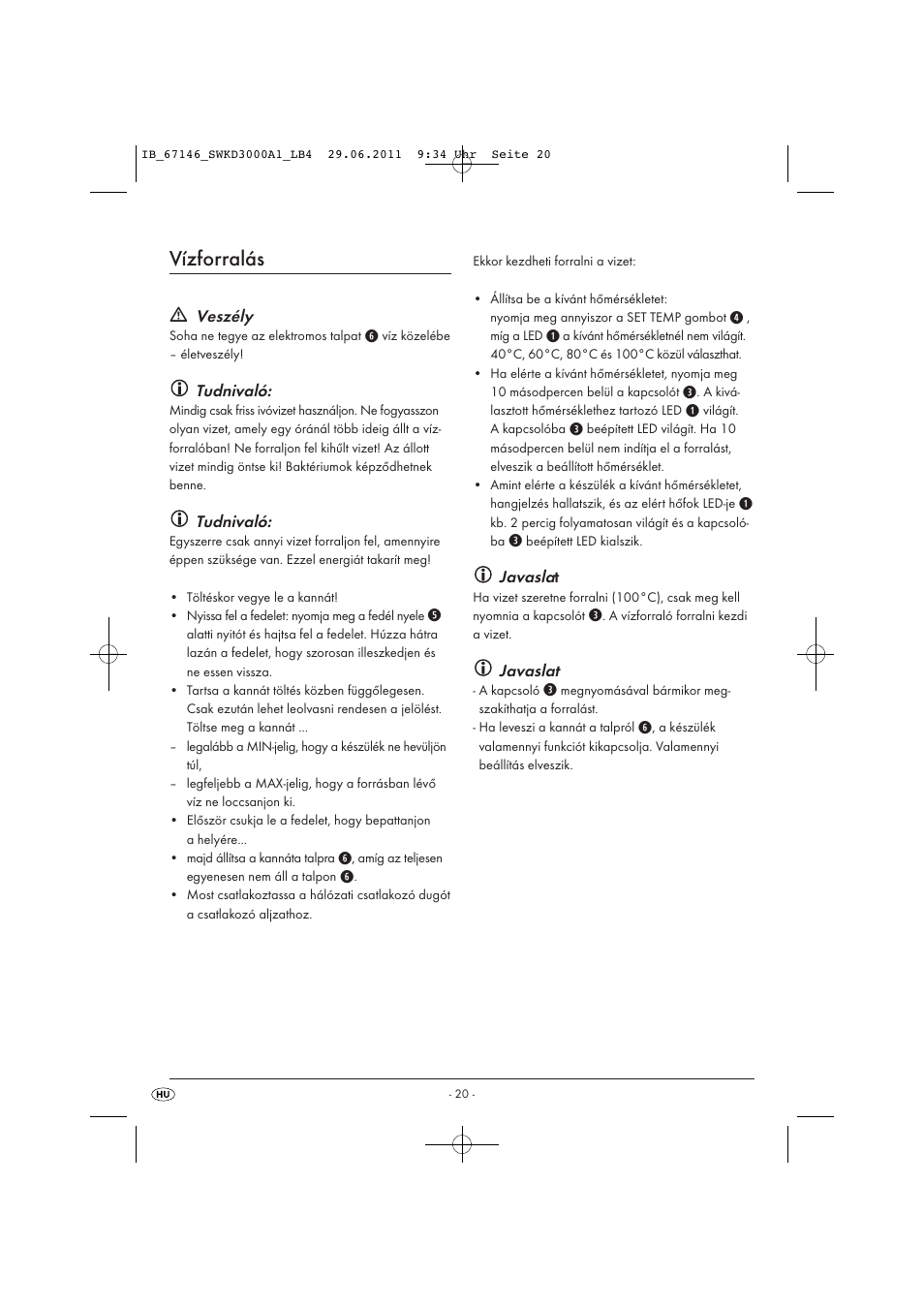 Vízforralás, Veszély, Tudnivaló | Javaslat | Silvercrest SWKD 3000 A1 User Manual | Page 22 / 58