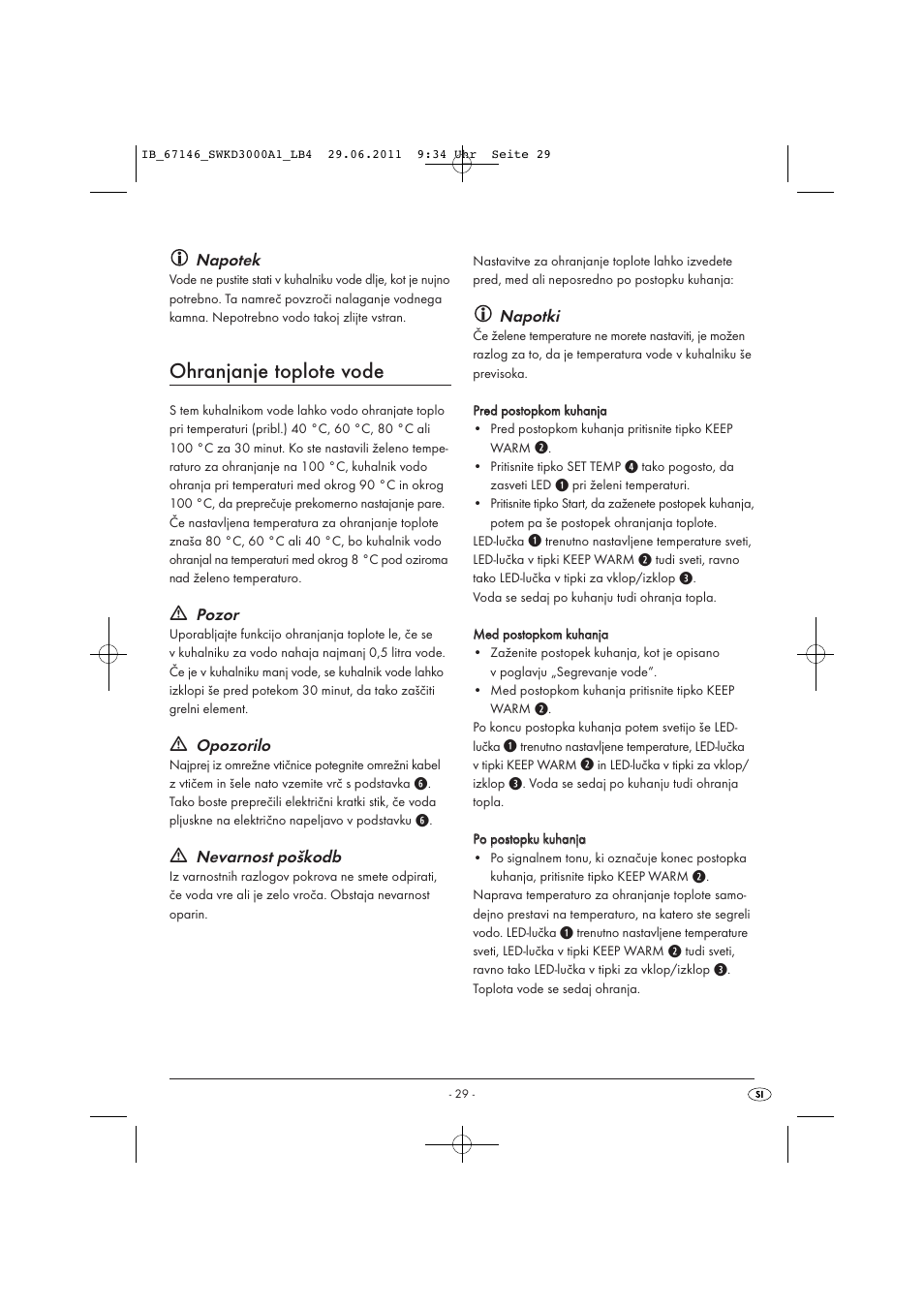 Ohranjanje toplote vode, Napotek, Pozor | Opozorilo, Nevarnost poškodb, Napotki | Silvercrest SWKD 3000 A1 User Manual | Page 31 / 58
