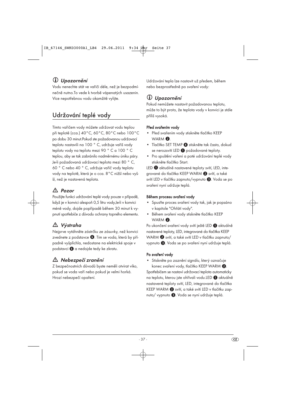 Udržování teplé vody, Upozornění, Pozor | Výstraha, Nebezpečí zranění | Silvercrest SWKD 3000 A1 User Manual | Page 39 / 58