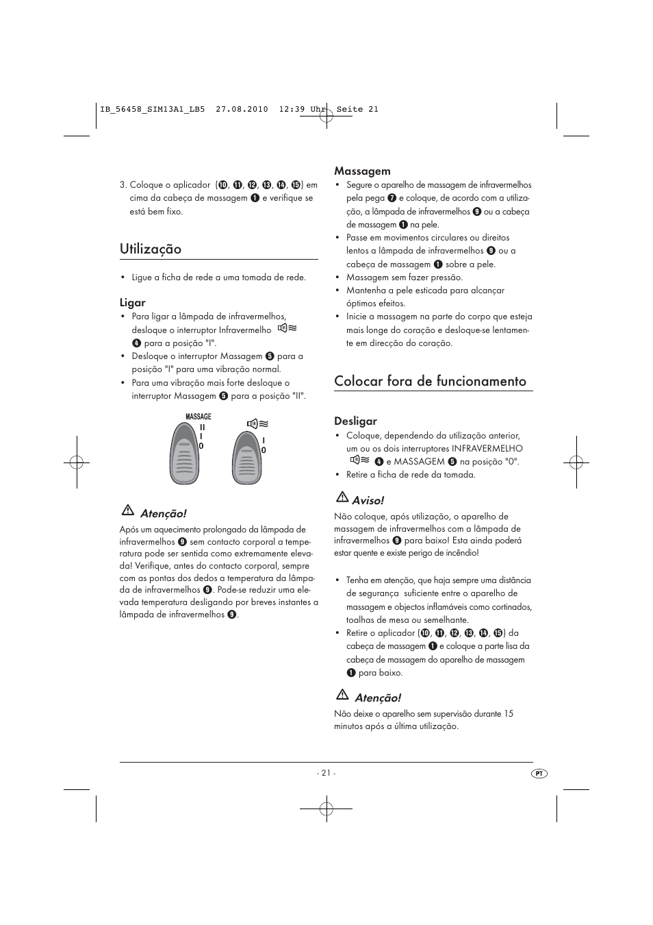 Utilização, Colocar fora de funcionamento, Ligar | Atenção, Massagem, Desligar, Aviso | Silvercrest SIM 13 A1 User Manual | Page 23 / 42
