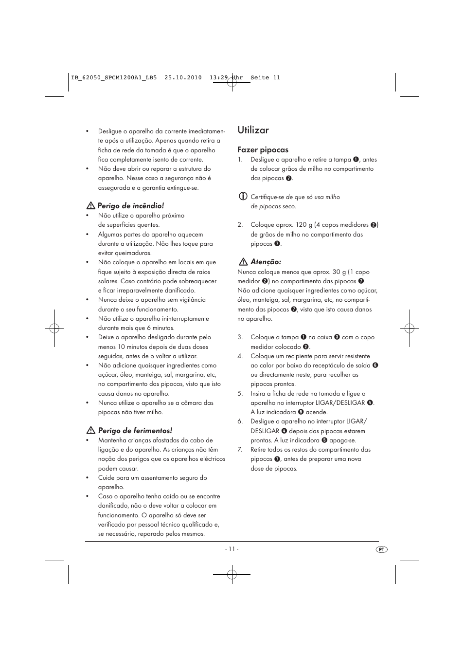 Utilizar, Perigo de incêndio, Perigo de ferimentos | Fazer pipocas, Atenção | Silvercrest SPCM 1200 A1 User Manual | Page 13 / 23