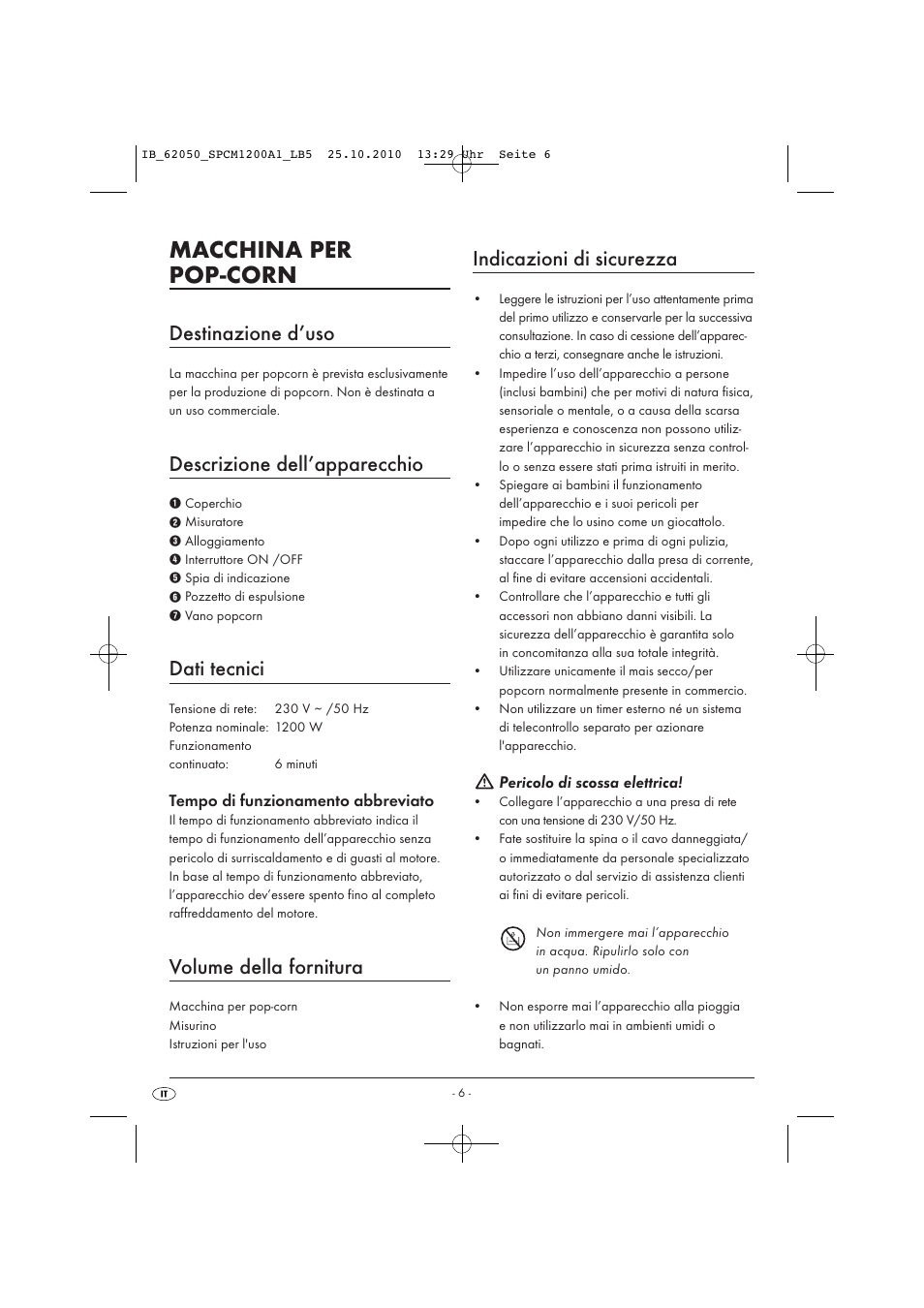 Macchina per pop-corn, Destinazione d’uso, Descrizione dell’apparecchio | Dati tecnici, Volume della fornitura, Indicazioni di sicurezza, Tempo di funzionamento abbreviato, Pericolo di scossa elettrica | Silvercrest SPCM 1200 A1 User Manual | Page 8 / 23