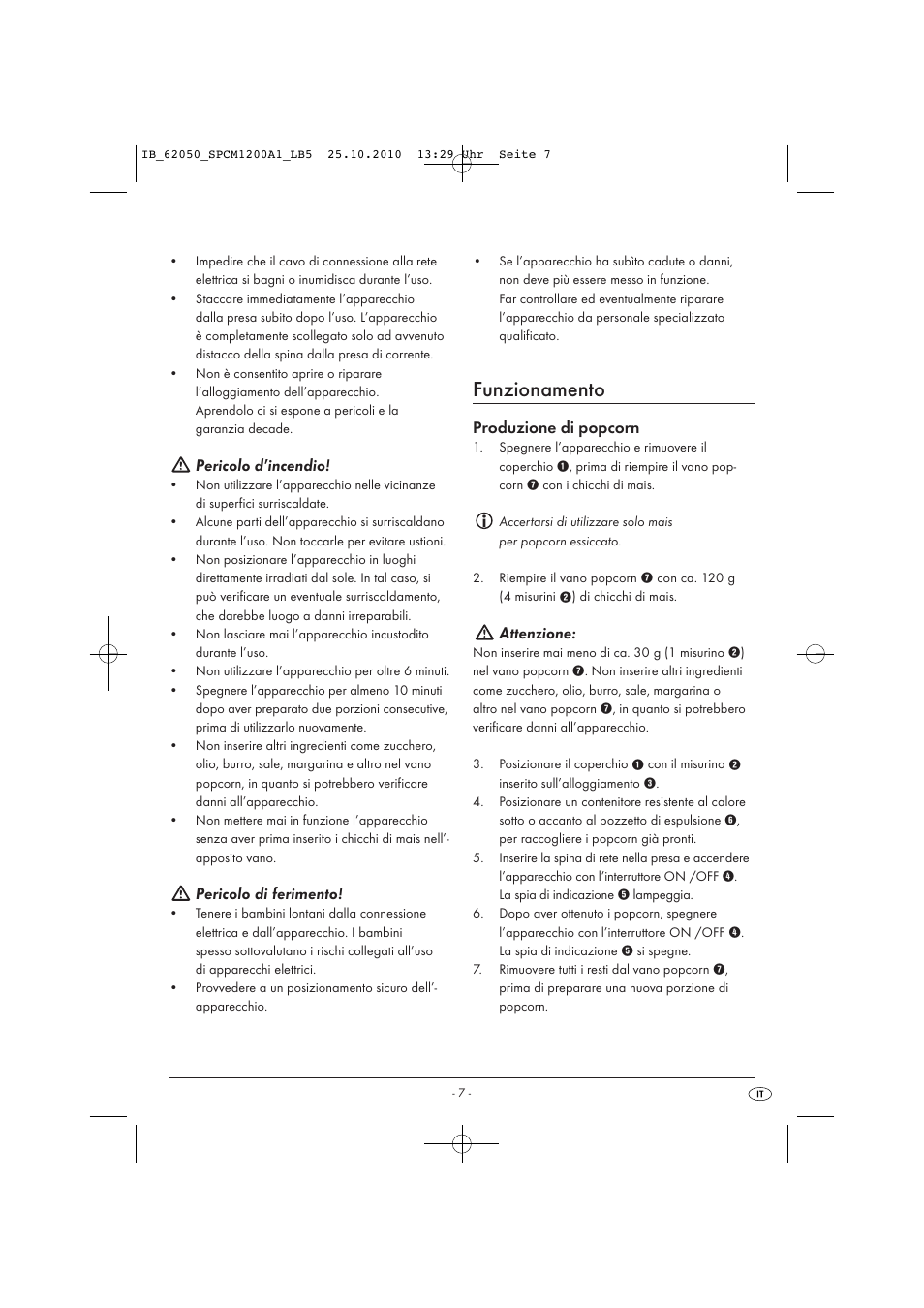 Funzionamento, Pericolo d’incendio, Pericolo di ferimento | Produzione di popcorn, Attenzione | Silvercrest SPCM 1200 A1 User Manual | Page 9 / 23