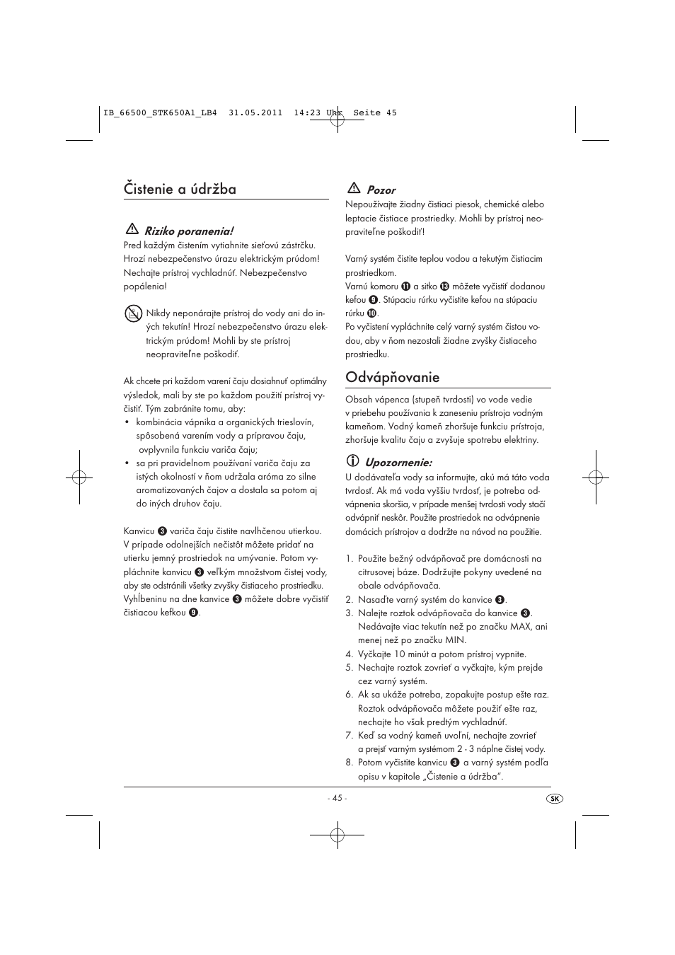 Čistenie a údržba, Odvápňovanie, Riziko poranenia | Pozor, Upozornenie | Silvercrest STK 650 A1 User Manual | Page 47 / 57