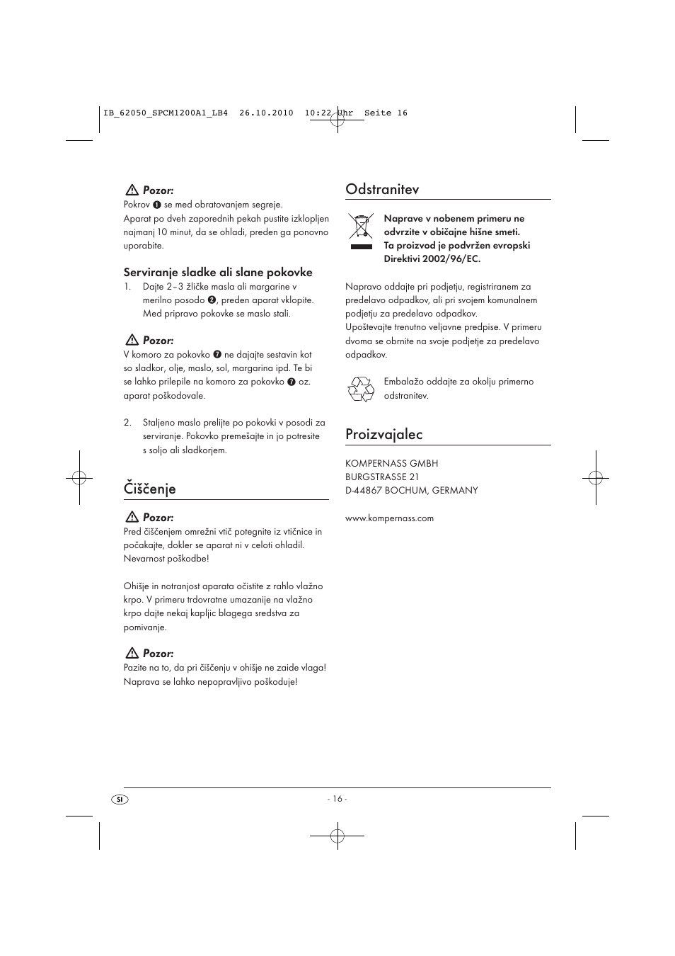 Čiščenje, Odstranitev, Proizvajalec | Pozor, Serviranje sladke ali slane pokovke | Silvercrest SPCM 1200 A1 User Manual | Page 18 / 31