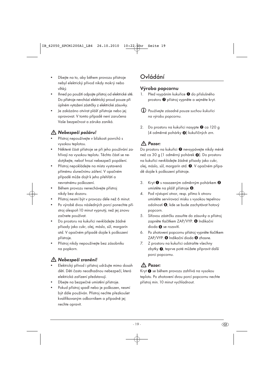 Ovládání, Nebezpečí požáru, Nebezpečí zranění | Výroba popcornu, Pozor | Silvercrest SPCM 1200 A1 User Manual | Page 21 / 31