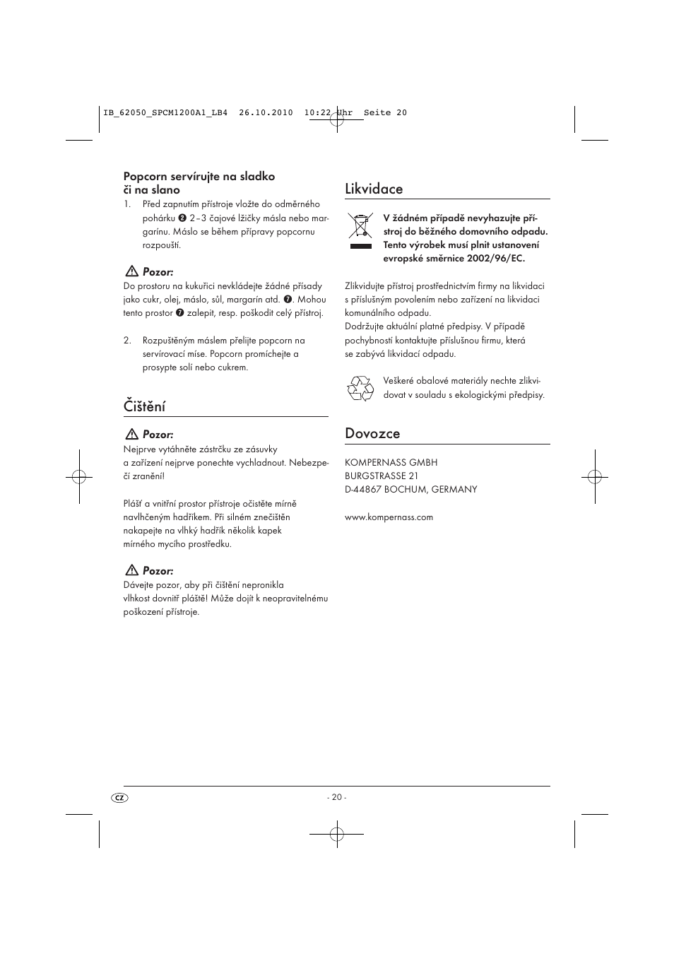 Čištění, Likvidace, Dovozce | Popcorn servírujte na sladko či na slano, Pozor | Silvercrest SPCM 1200 A1 User Manual | Page 22 / 31