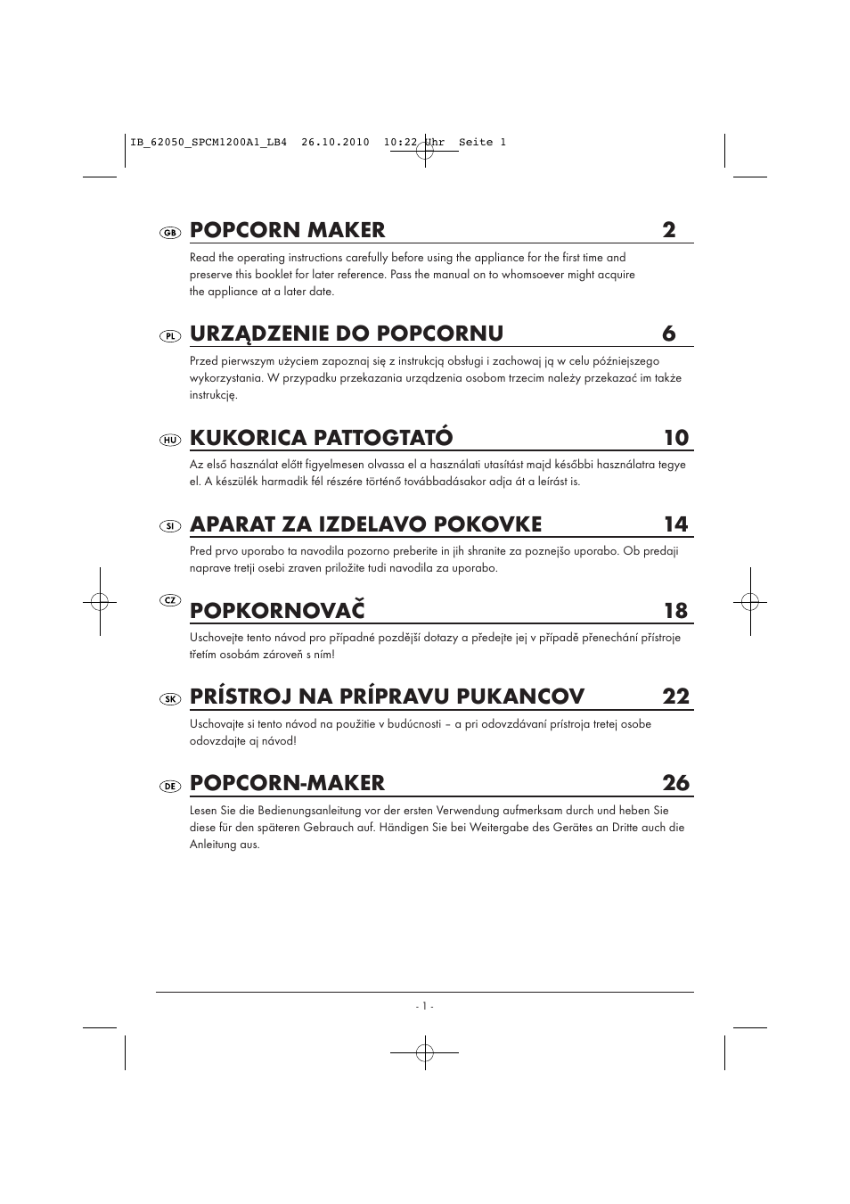 Popcorn maker 2, Urządzenie do popcornu 6, Kukorica pattogtató 10 | Aparat za izdelavo pokovke 14, Popkornovač 18, Prístroj na prípravu pukancov 22, Popcorn-maker 26 | Silvercrest SPCM 1200 A1 User Manual | Page 3 / 31