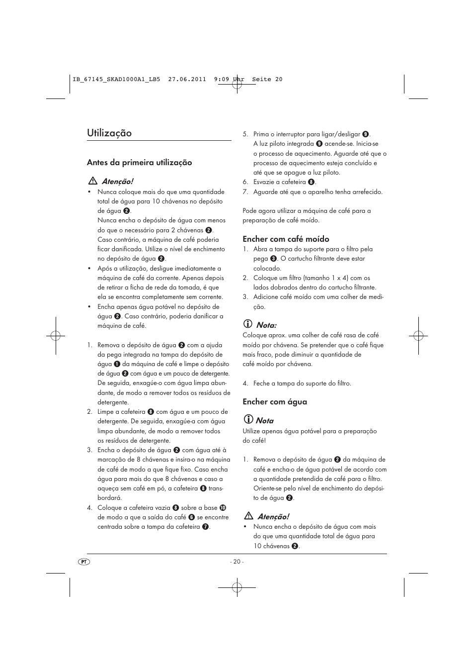 Utilização, Antes da primeira utilização atenção, Encher com café moído | Nota, Encher com água nota, Atenção | Silvercrest SKAD 1000 A1 User Manual | Page 22 / 42