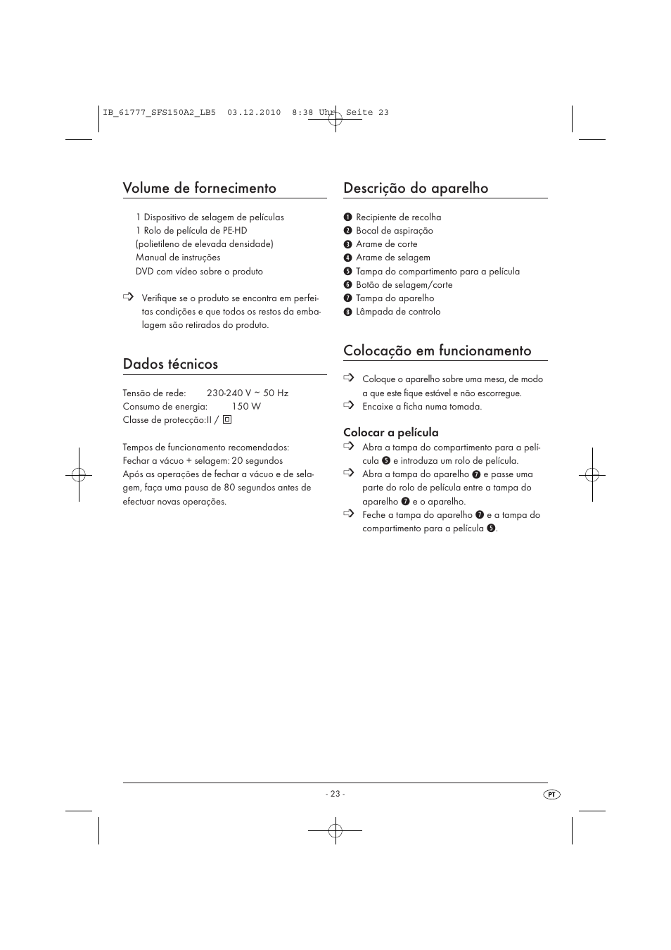 Volume de fornecimento, Dados técnicos, Descrição do aparelho | Colocação em funcionamento | Silvercrest SFS 150 A2 User Manual | Page 25 / 58