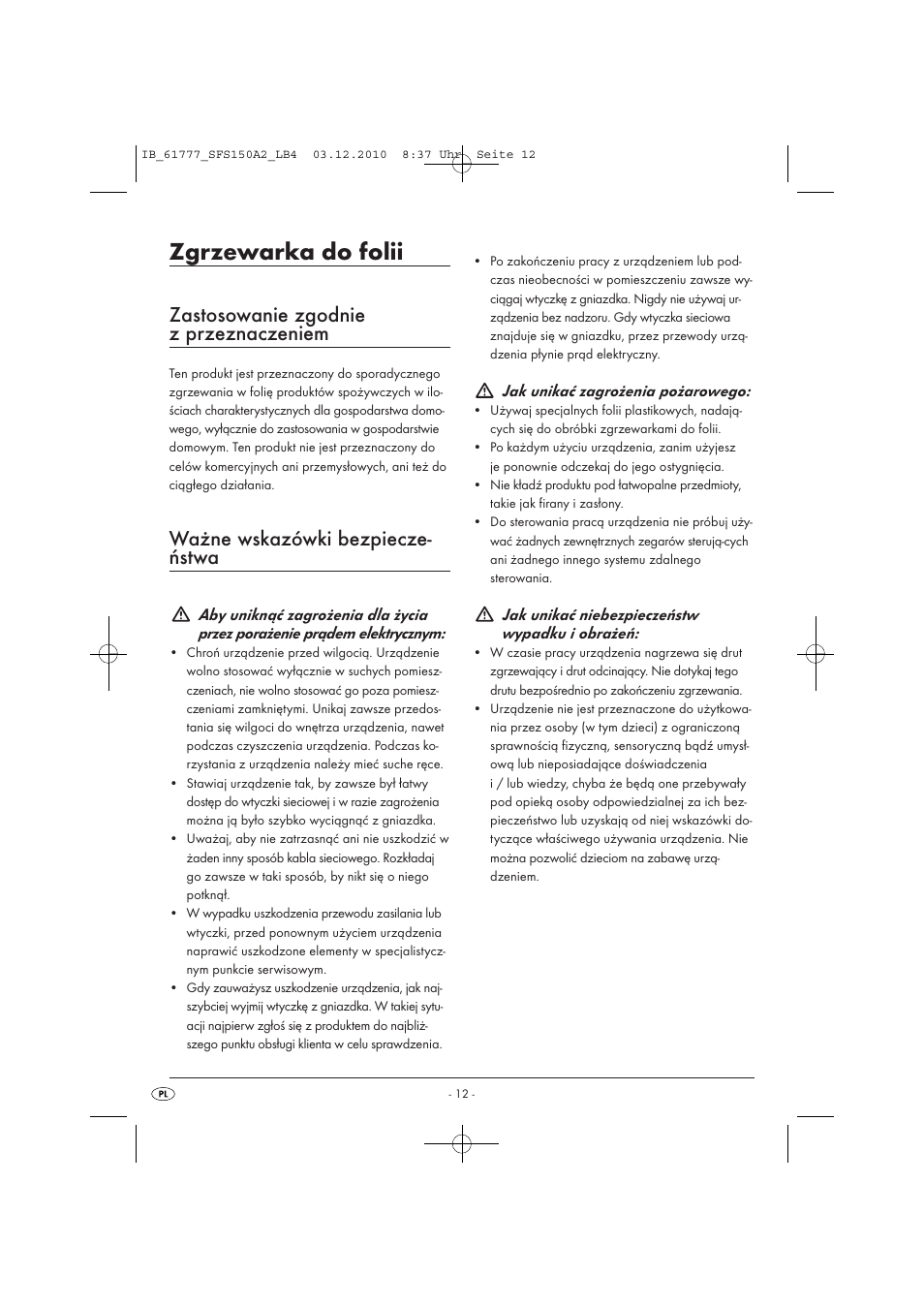 Zgrzewarka do folii, Zastosowanie zgodnie z przeznaczeniem, Ważne wskazówki bezpiecze- ństwa | Silvercrest SFS 150 A2 User Manual | Page 14 / 76