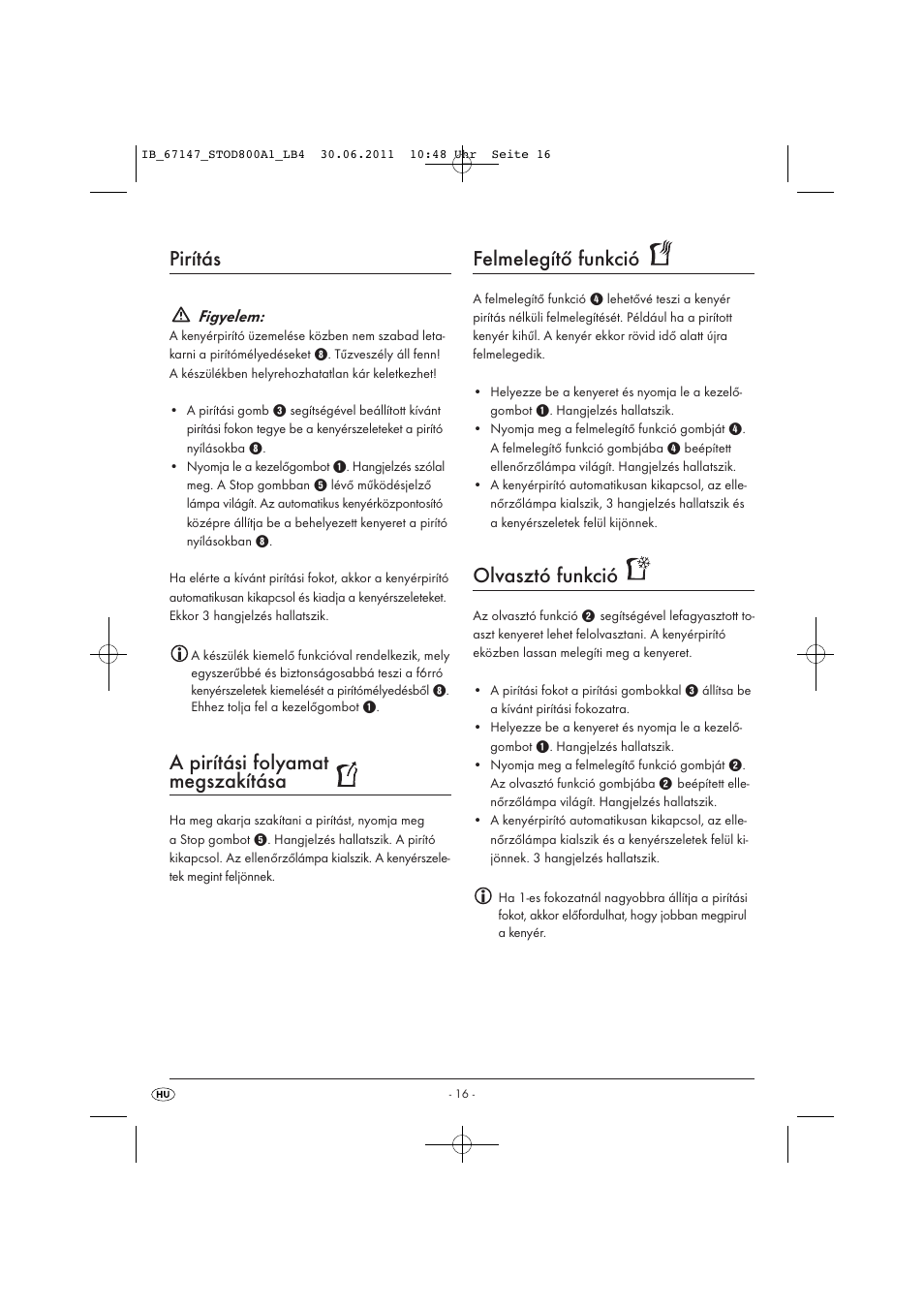 Pirítás, A pirítási folyamat megszakítása, Felmelegítő funkció | Olvasztó funkció | Silvercrest STOD 800 A1 User Manual | Page 18 / 45