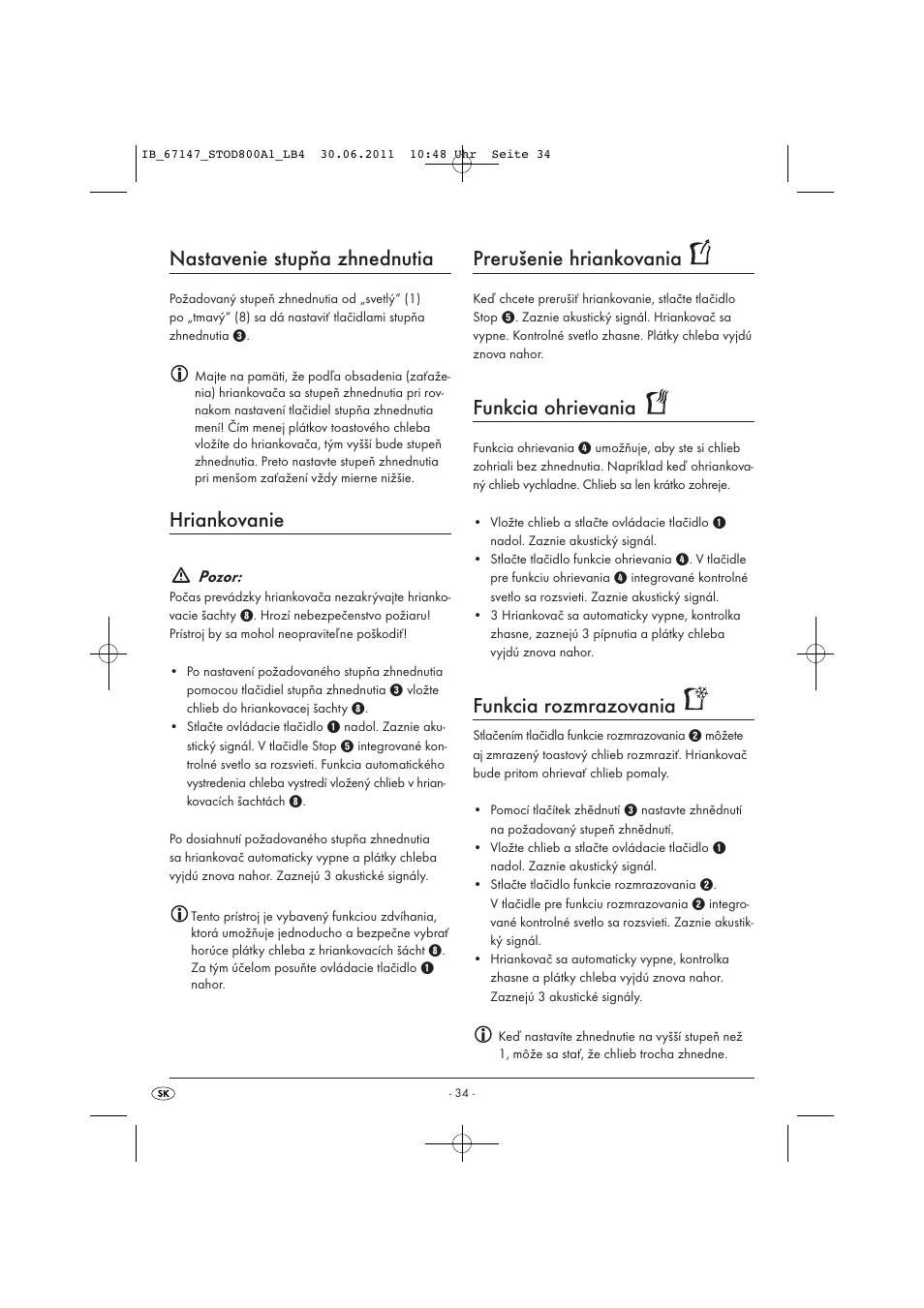 Nastavenie stupňa zhnednutia, Hriankovanie, Prerušenie hriankovania | Funkcia ohrievania, Funkcia rozmrazovania | Silvercrest STOD 800 A1 User Manual | Page 36 / 45