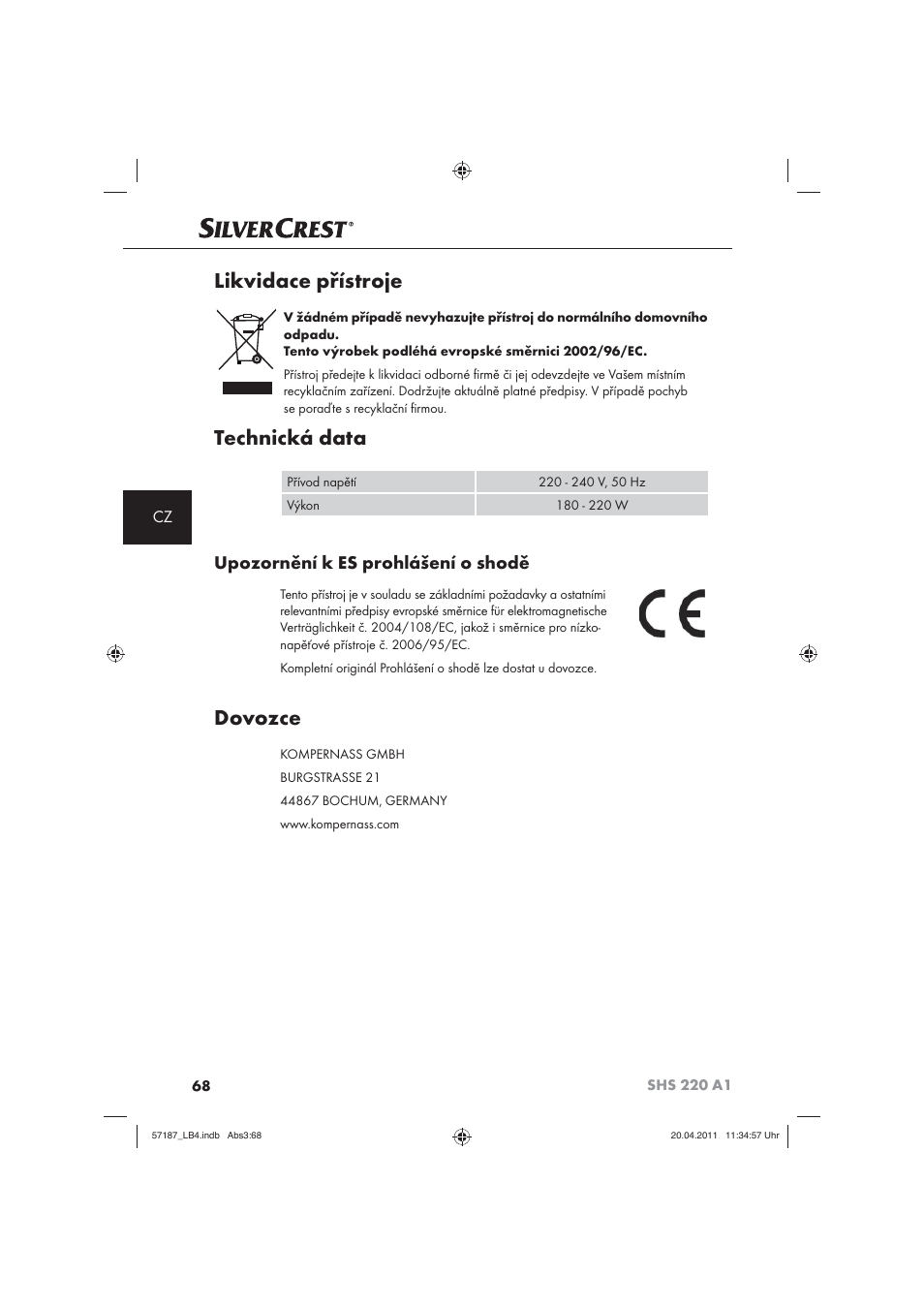 Likvidace přístroje, Technická data, Dovozce | Upozornění k es prohlášení o shodě | Silvercrest SHS 220 A1 User Manual | Page 70 / 86