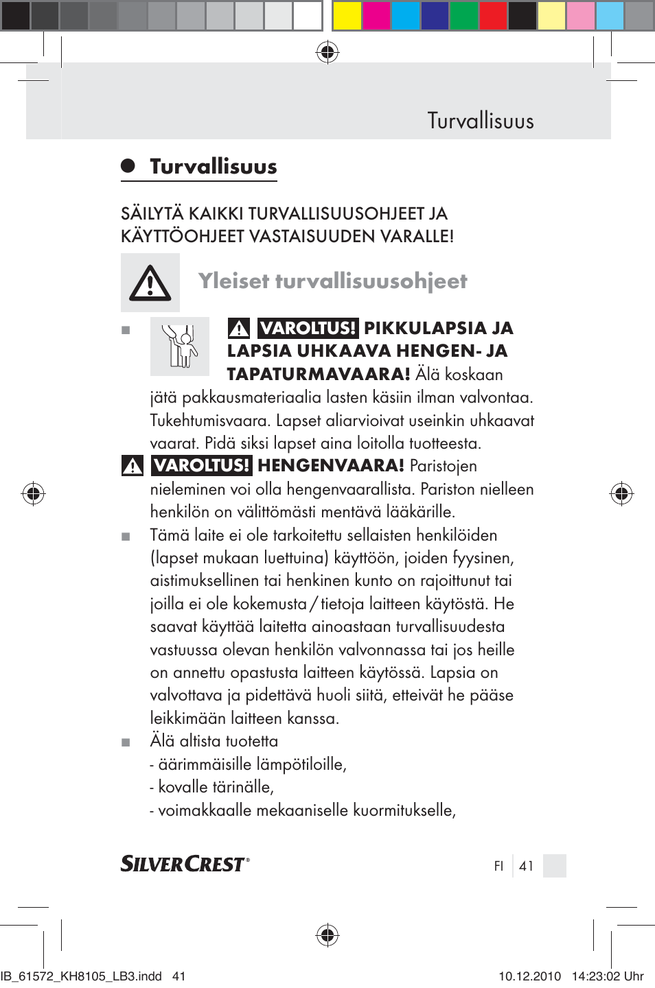 Turvallisuus, Yleiset turvallisuusohjeet | Silvercrest KH 8105 User Manual | Page 39 / 114