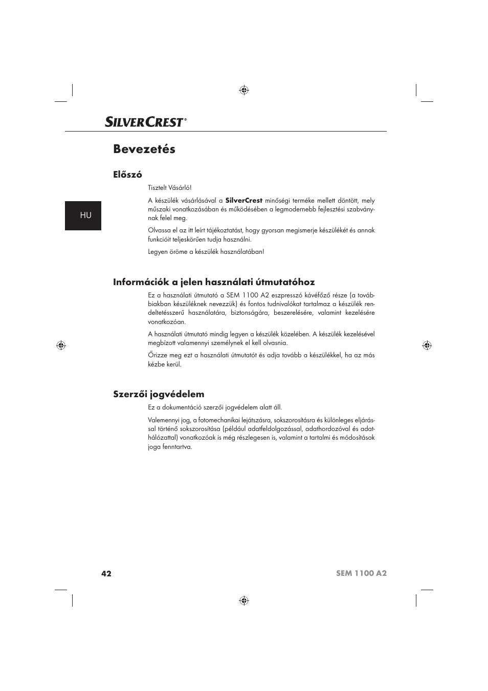 Bevezetés, Előszó, Információk a jelen használati útmutatóhoz | Szerzői jogvédelem | Silvercrest SEM 1100 A2 User Manual | Page 44 / 142