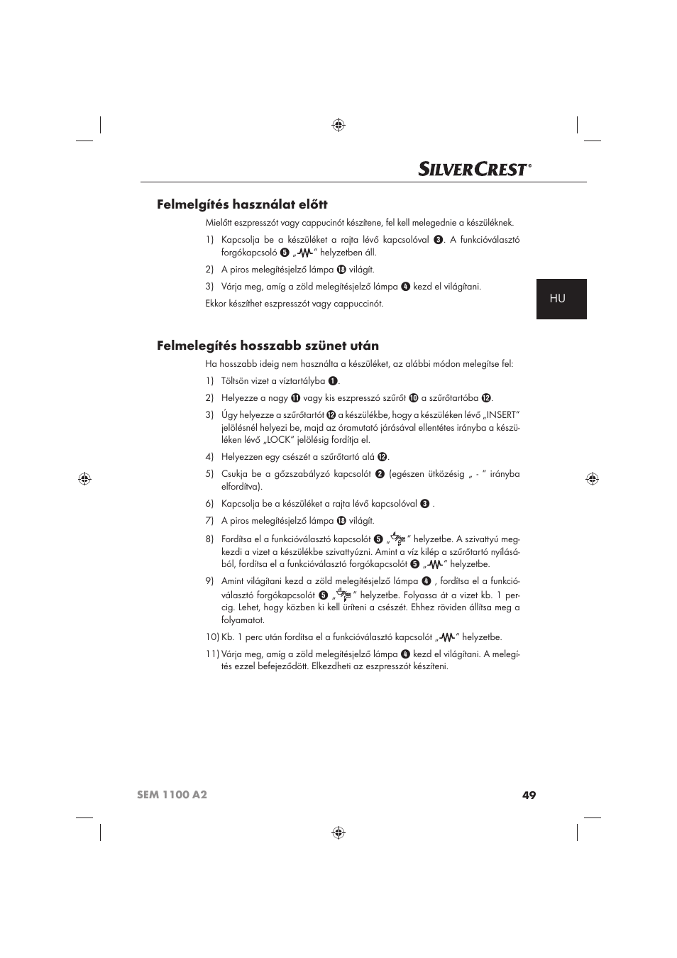 Felmelgítés használat előtt, Felmelegítés hosszabb szünet után | Silvercrest SEM 1100 A2 User Manual | Page 51 / 142