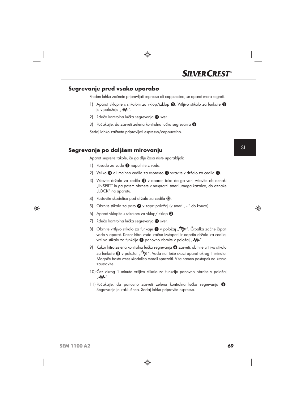 Segrevanje pred vsako uporabo, Segrevanje po daljšem mirovanju | Silvercrest SEM 1100 A2 User Manual | Page 71 / 142