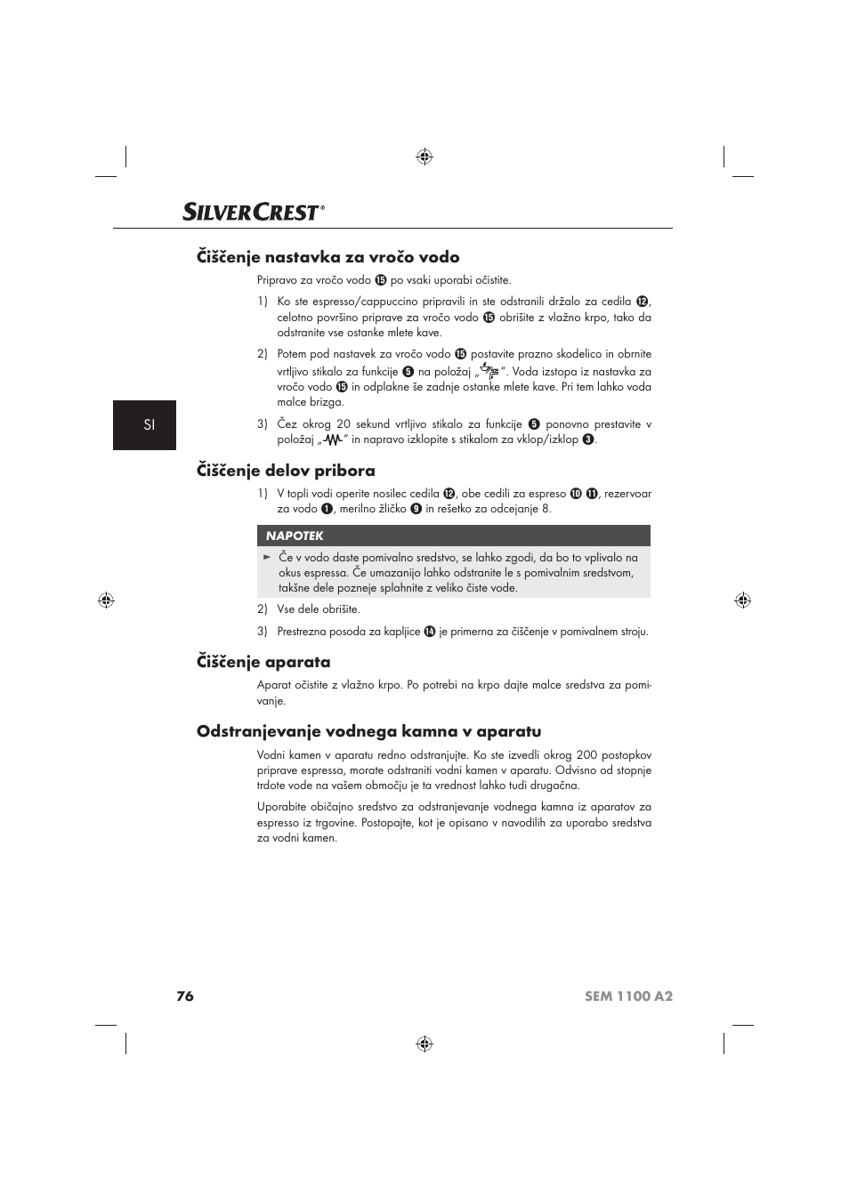 Čiščenje nastavka za vročo vodo, Čiščenje delov pribora, Čiščenje aparata | Odstranjevanje vodnega kamna v aparatu | Silvercrest SEM 1100 A2 User Manual | Page 78 / 142