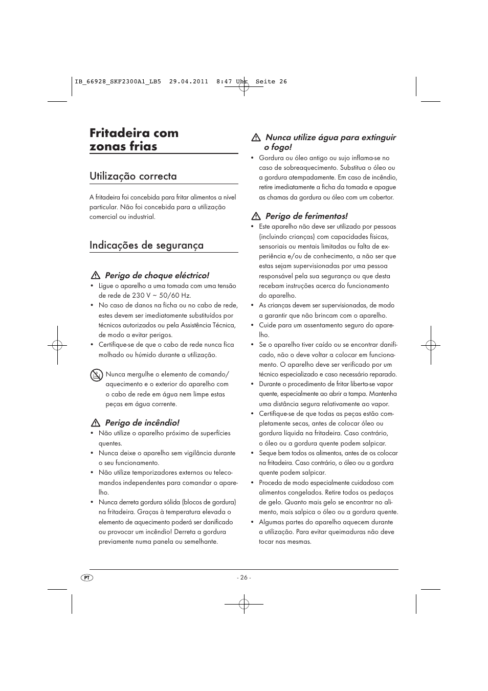 Fritadeira com zonas frias, Utilização correcta, Indicações de segurança | Perigo de choque eléctrico, Perigo de incêndio, Nunca utilize água para extinguir o fogo, Perigo de ferimentos | Silvercrest SKF 2300 A1 User Manual | Page 28 / 63