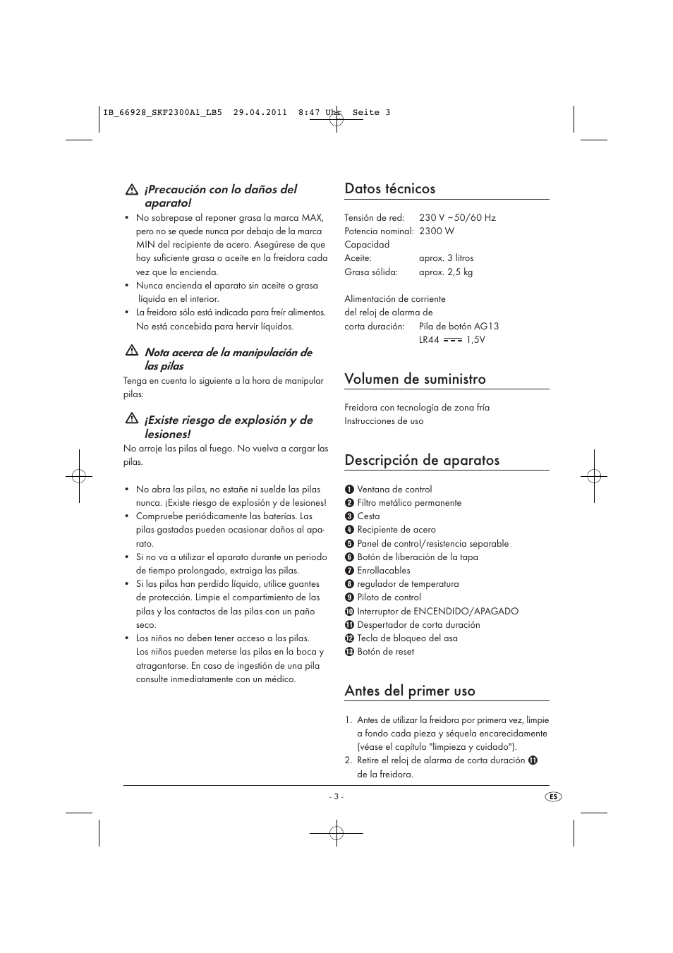 Datos técnicos, Volumen de suministro, Descripción de aparatos | Antes del primer uso, Precaución con lo daños del aparato, Nota acerca de la manipulación de las pilas, Existe riesgo de explosión y de lesiones | Silvercrest SKF 2300 A1 User Manual | Page 5 / 63