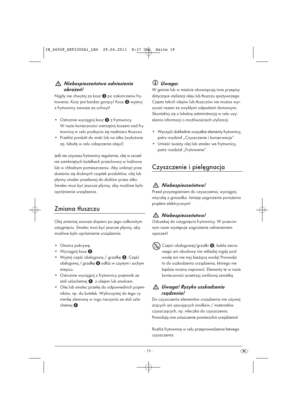 Zmiana tłuszczu, Czyszczenie i pielęgnacja, Niebezpieczeństwo odniesienia obrażeń | Uwaga, Niebezpieczeństwo, Uwaga! ryzyko uszkodzenia rządzenia | Silvercrest SKF 2300 A1 User Manual | Page 21 / 91