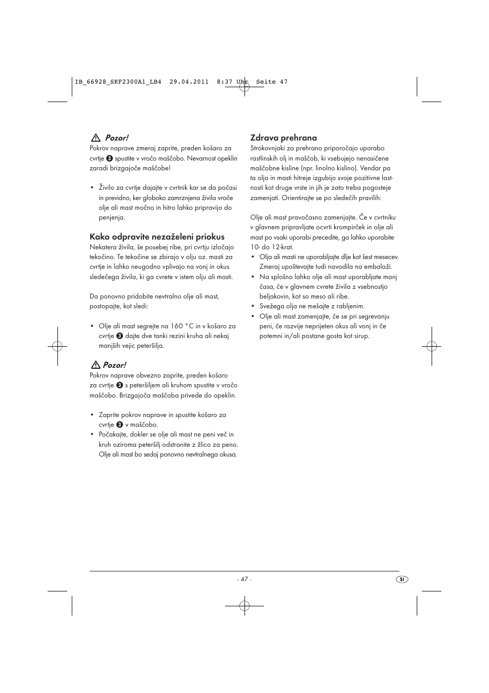 Pozor, Kako odpravite nezaželeni priokus, Zdrava prehrana | Silvercrest SKF 2300 A1 User Manual | Page 49 / 91