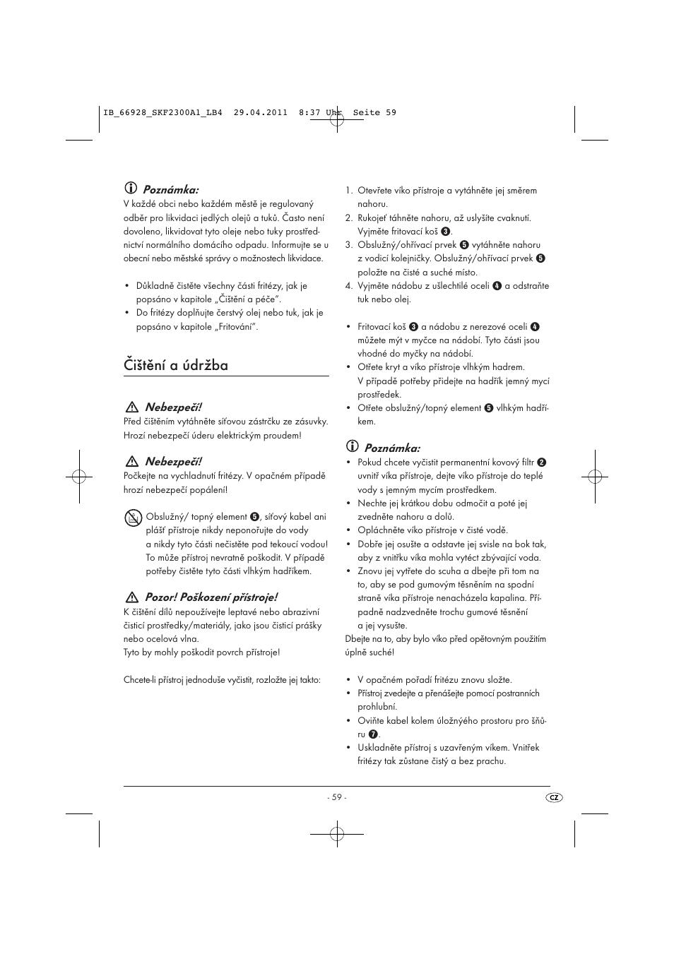 Čištění a údržba, Poznámka, Nebezpečí | Pozor! poškození přístroje | Silvercrest SKF 2300 A1 User Manual | Page 61 / 91