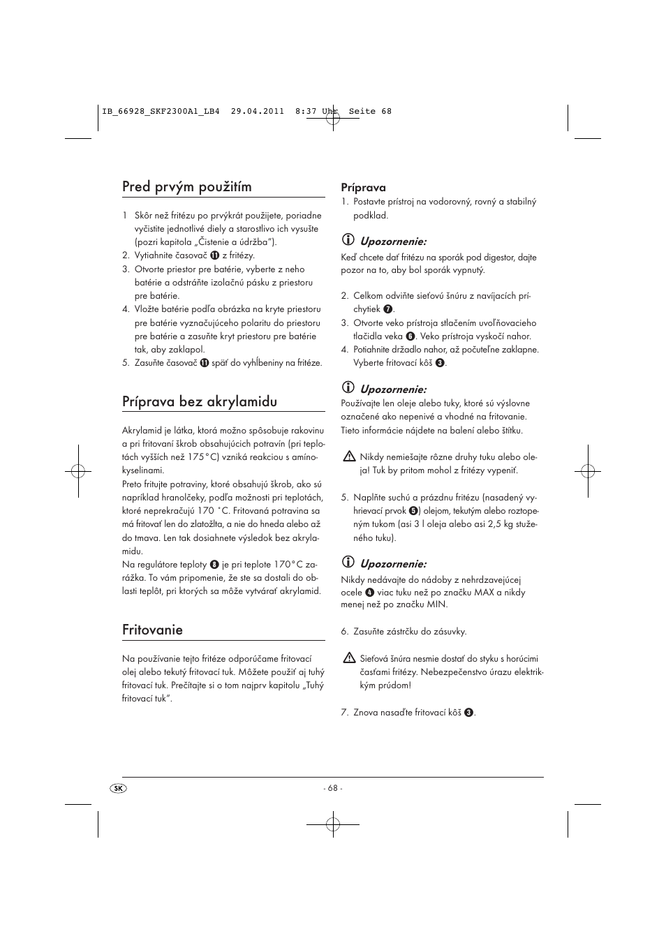 Pred prvým použitím, Príprava bez akrylamidu, Fritovanie | Príprava, Upozornenie | Silvercrest SKF 2300 A1 User Manual | Page 70 / 91