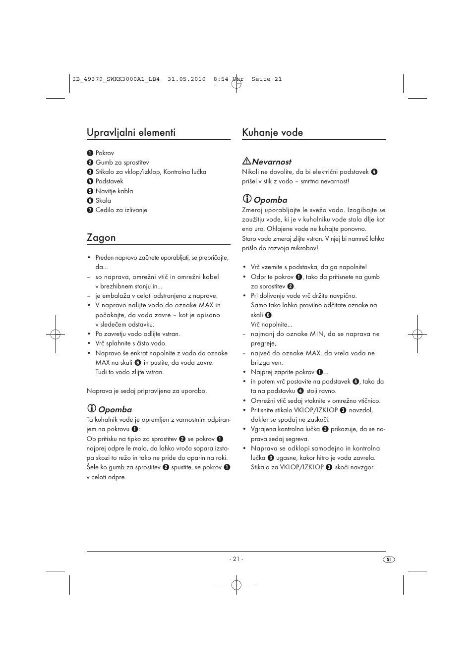 Upravljalni elementi, Zagon, Kuhanje vode | Opomba, Nevarnost | Silvercrest SWKK 3000 A1 User Manual | Page 23 / 49