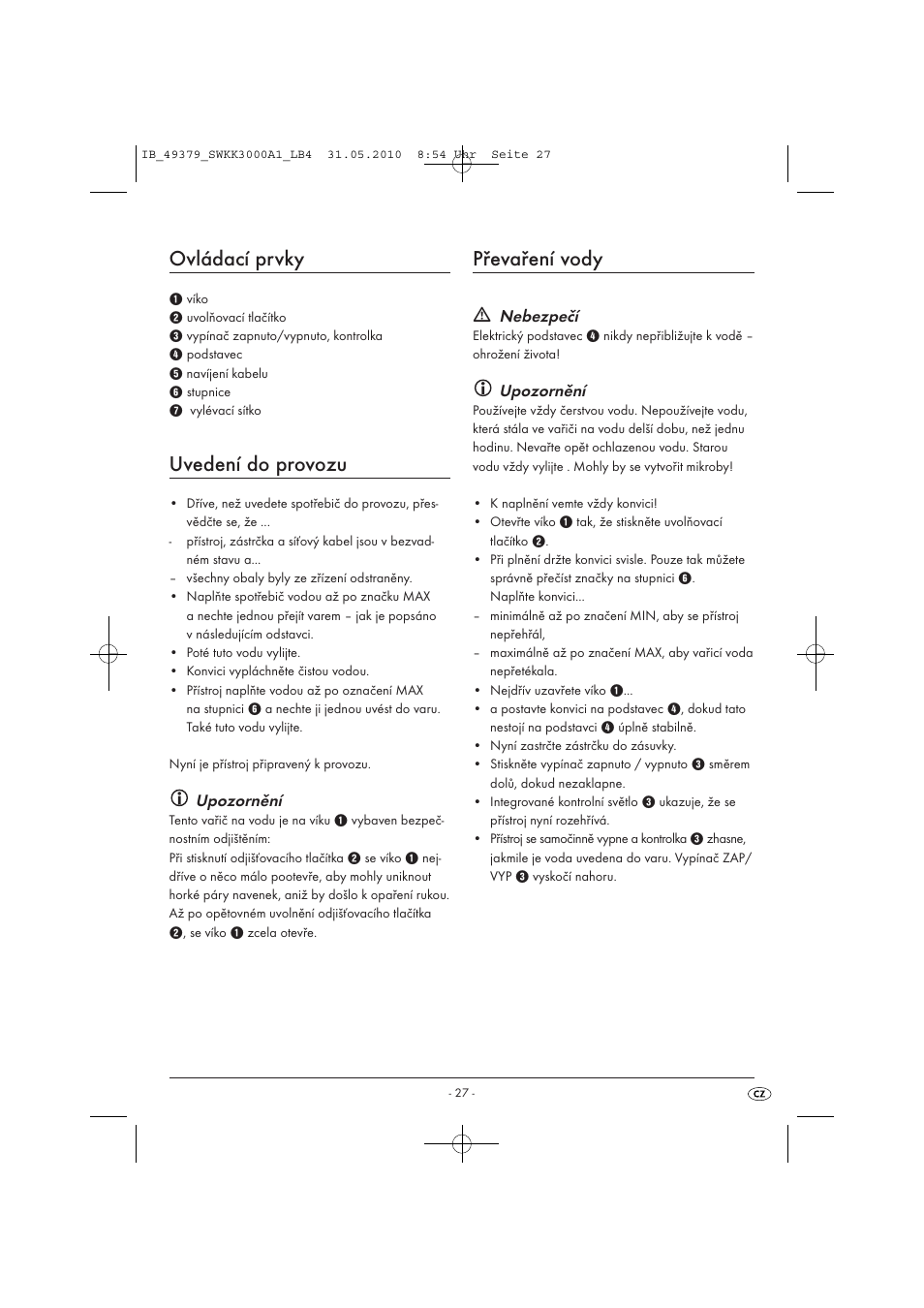 Ovládací prvky, Uvedení do provozu, Převaření vody | Upozornění, Nebezpečí | Silvercrest SWKK 3000 A1 User Manual | Page 29 / 49