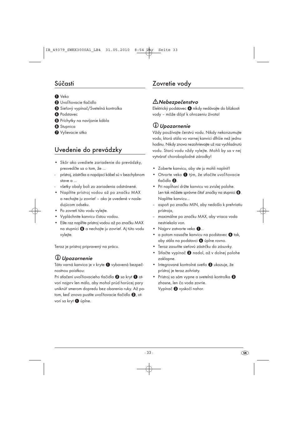 Súčasti, Uvedenie do prevádzky, Zovretie vody | Upozornenie, Nebezpečenstvo | Silvercrest SWKK 3000 A1 User Manual | Page 35 / 49