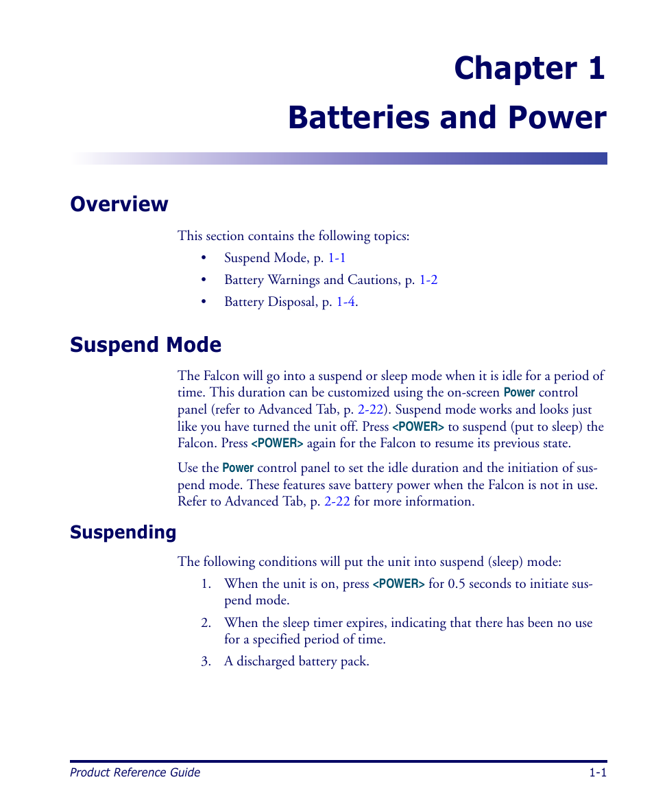 Batteries and power, Overview, Suspend mode | Suspending, Chapter 1. batteries and power -1, Overview -1 suspend mode -1, Suspending -1, Chapter, Batteries and power, d, Chapter 1 batteries and power | Datalogic Scanning FALCON 4400 SERIES User Manual | Page 11 / 212