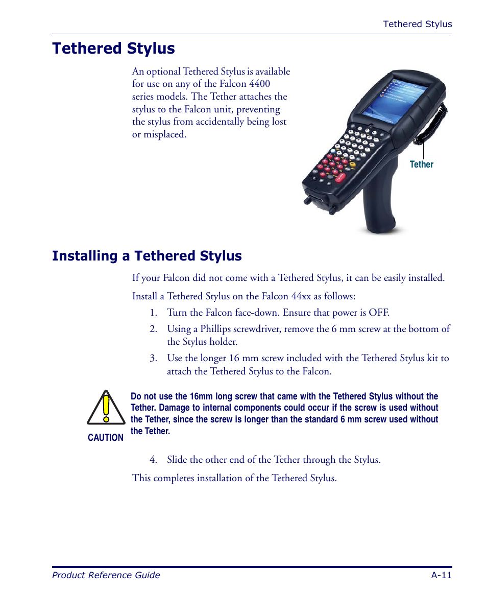 Tethered stylus, Installing a tethered stylus, A-11 | Datalogic Scanning FALCON 4400 SERIES User Manual | Page 71 / 212
