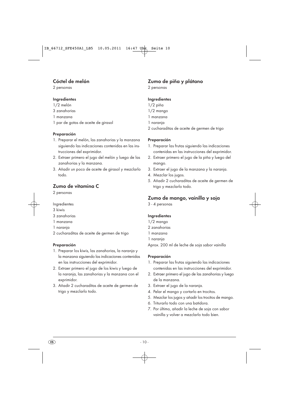 Cóctel de melón, Zumo de vitamina c, Zumo de piña y plátano | Zumo de mango, vainilla y soja | Silvercrest SFE 450 A1 User Manual | Page 12 / 62
