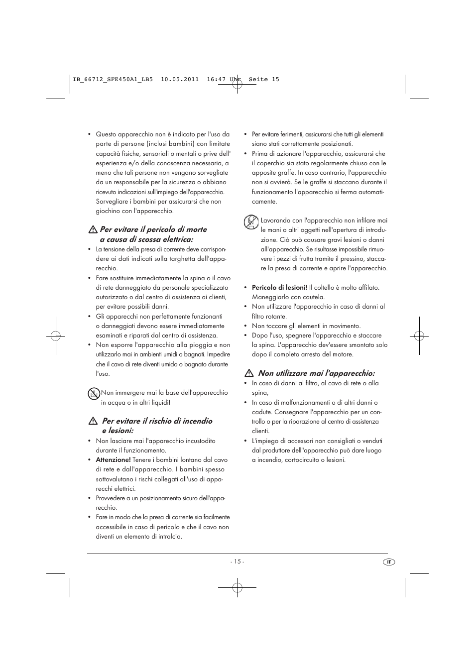 Per evitare il rischio di incendio e lesioni, Non utilizzare mai l'apparecchio | Silvercrest SFE 450 A1 User Manual | Page 17 / 62