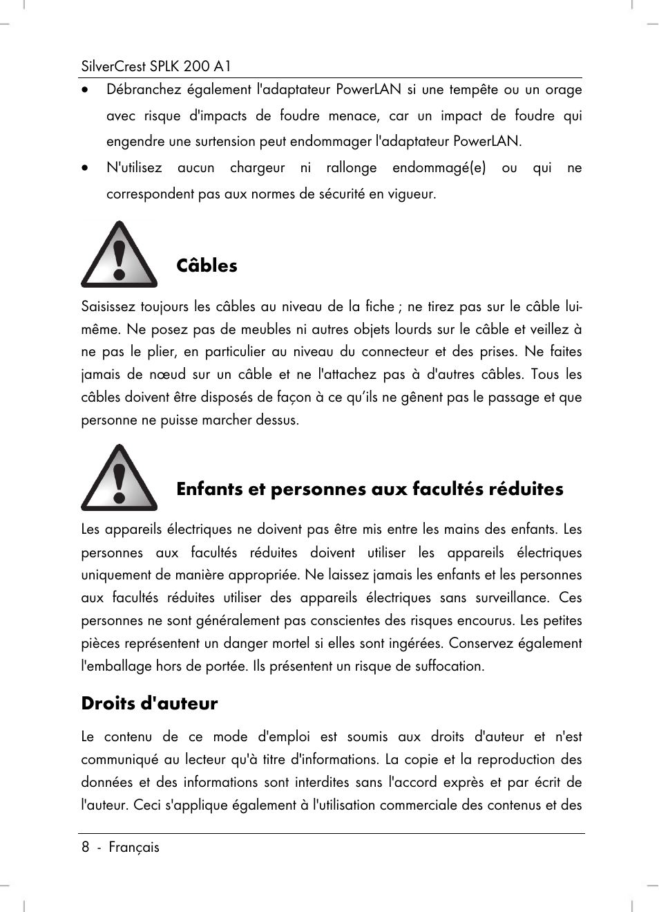Câbles, Enfants et personnes aux facultés réduites, Droits d'auteur | Silvercrest SPLK 200 A1 User Manual | Page 10 / 74