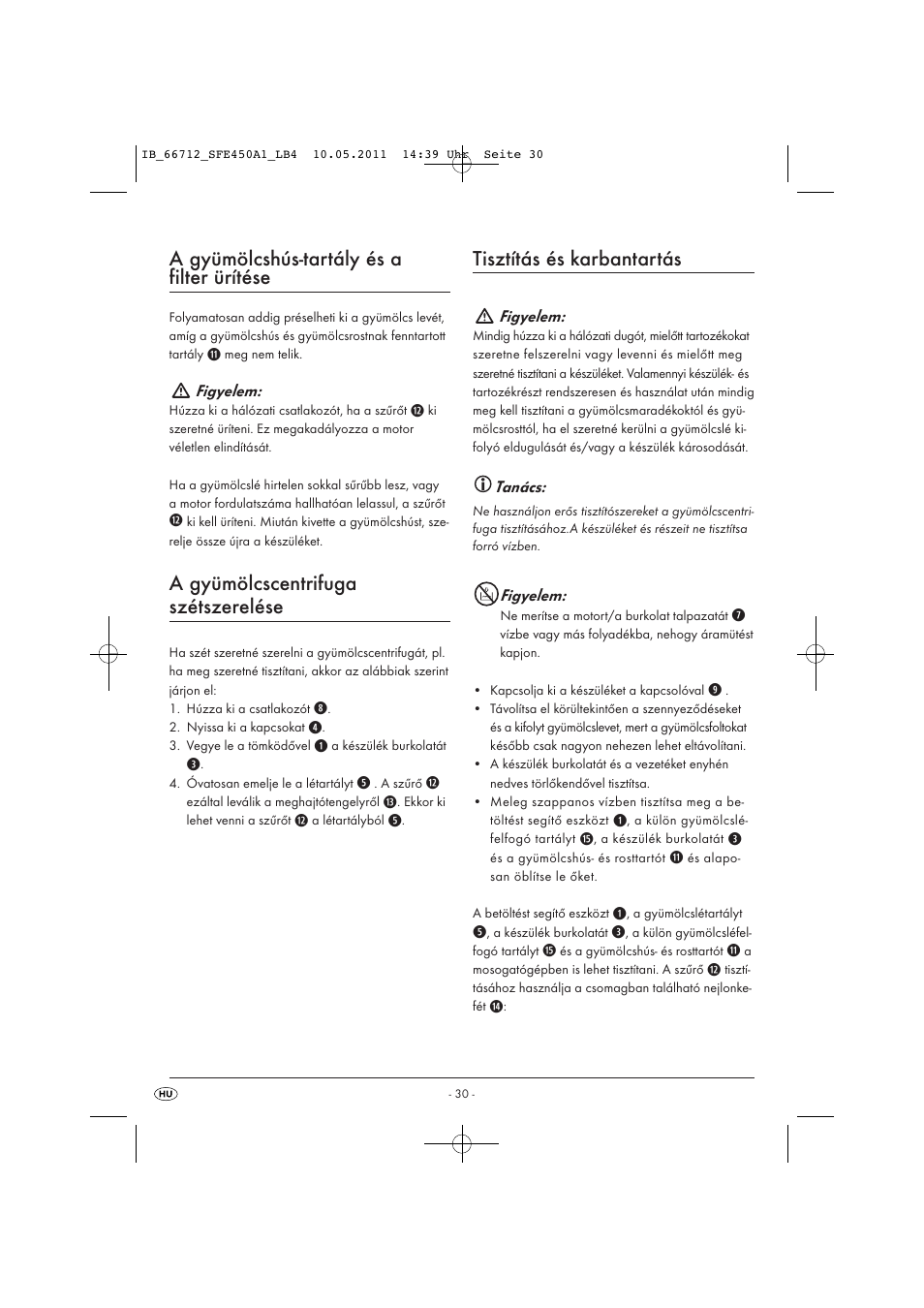 A gyümölcshús-tartály és a filter ürítése, A gyümölcscentrifuga szétszerelése, Tisztítás és karbantartás | Silvercrest SFE 450 A1 User Manual | Page 32 / 86