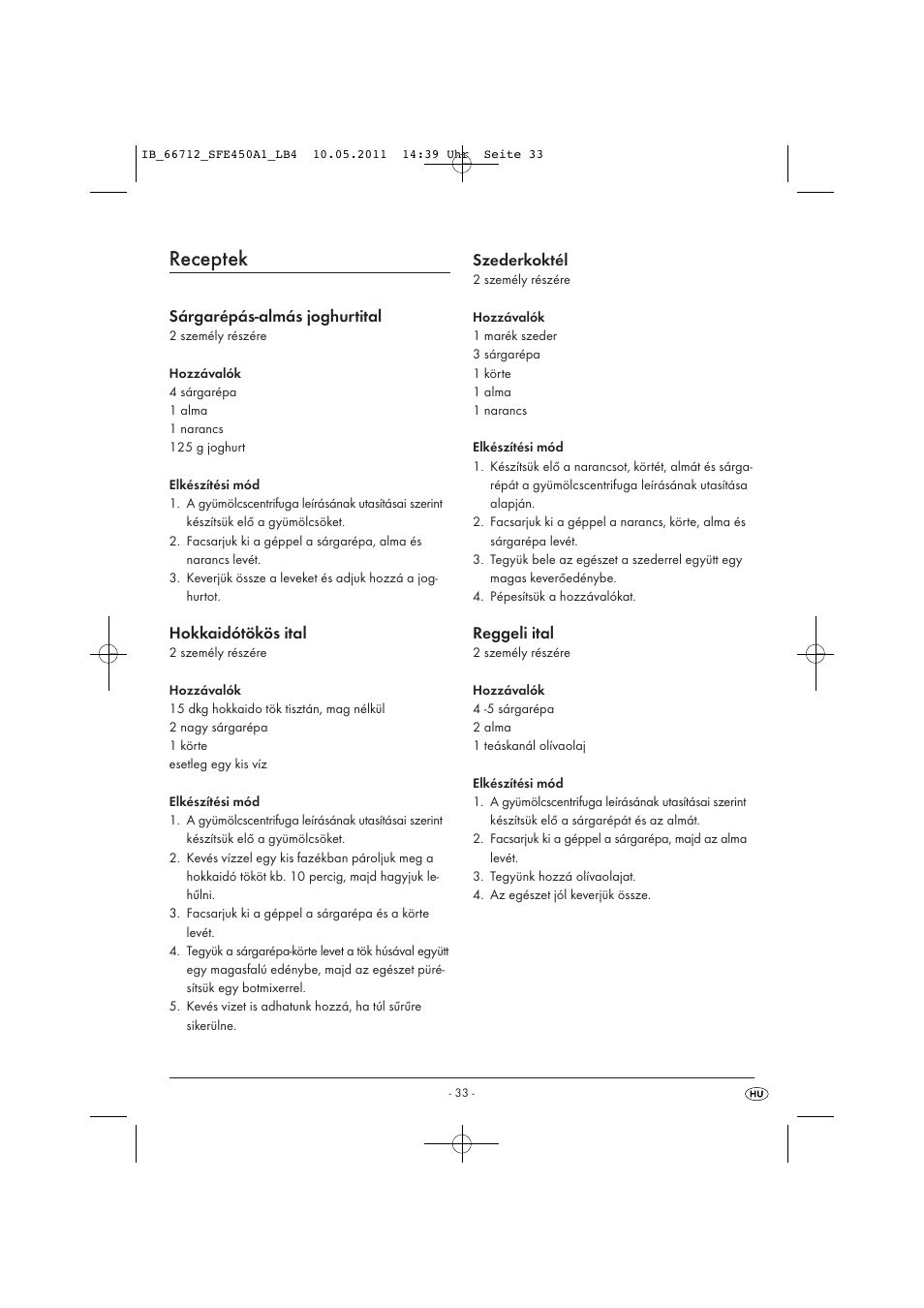 Receptek, Sárgarépás-almás joghurtital, Hokkaidótökös ital | Szederkoktél, Reggeli ital | Silvercrest SFE 450 A1 User Manual | Page 35 / 86