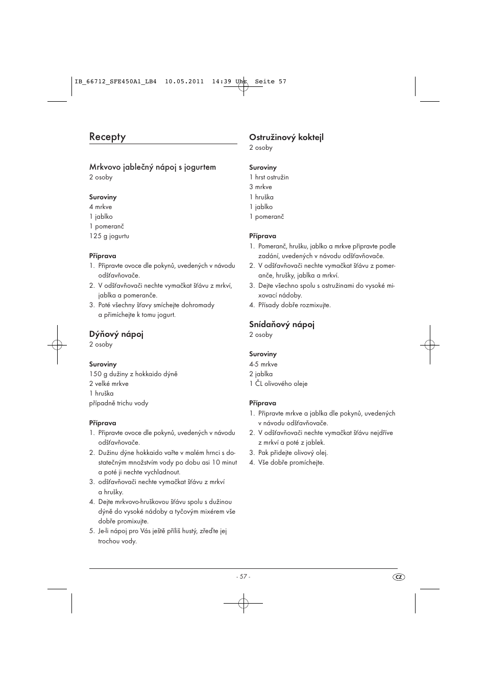 Recepty, Mrkvovo jablečný nápoj s jogurtem, Dýňový nápoj | Ostružinový koktejl, Snídaňový nápoj | Silvercrest SFE 450 A1 User Manual | Page 59 / 86
