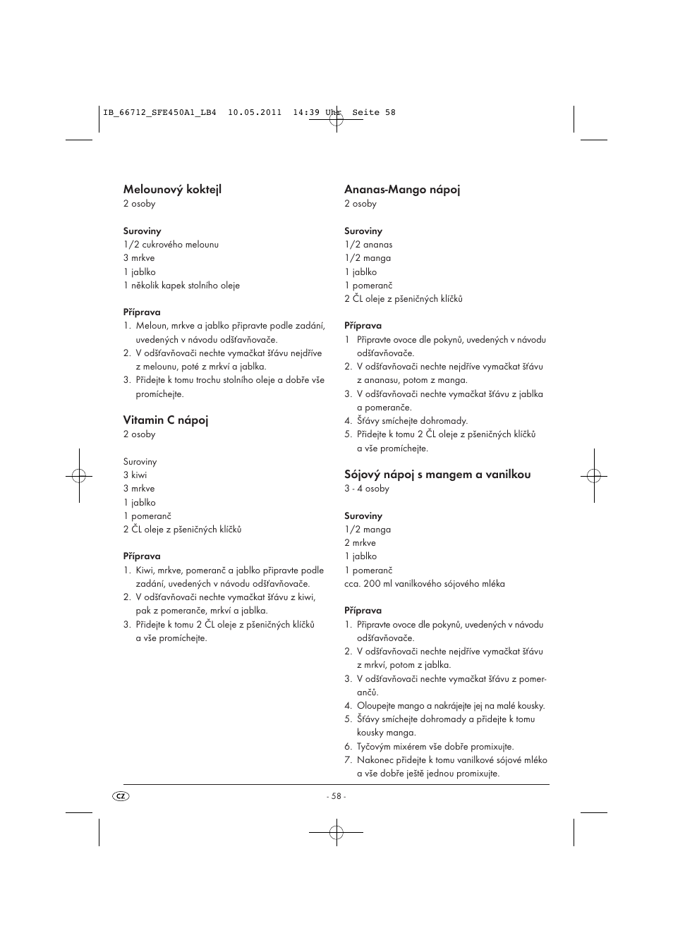 Melounový koktejl, Vitamin c nápoj, Ananas-mango nápoj | Sójový nápoj s mangem a vanilkou | Silvercrest SFE 450 A1 User Manual | Page 60 / 86