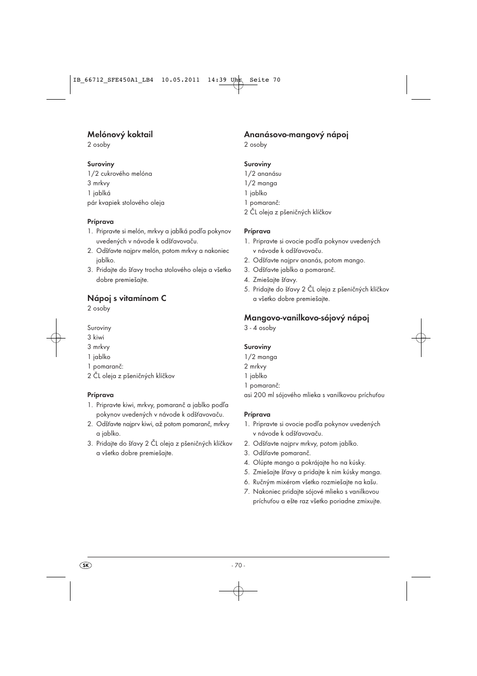 Melónový koktail, Nápoj s vitamínom c, Ananásovo-mangový nápoj | Mangovo-vanilkovo-sójový nápoj | Silvercrest SFE 450 A1 User Manual | Page 72 / 86